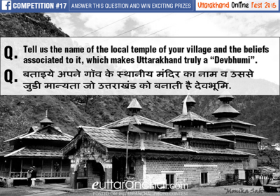 Tell us the name of the local temple of your village and the beliefs associated with it, which makes Uttarakhand truly a “Devbhumi”